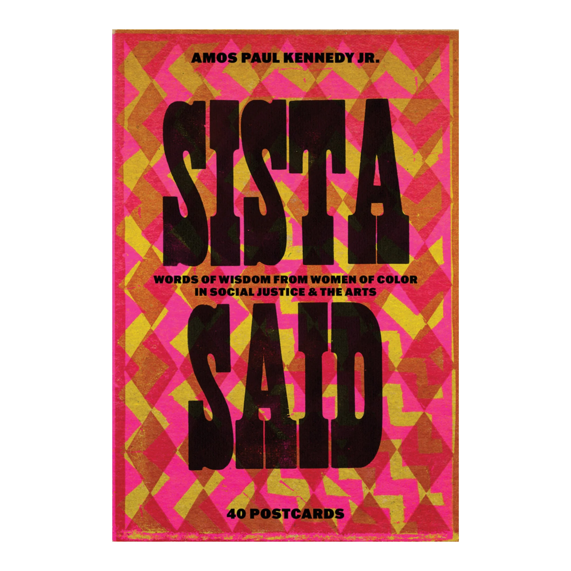 Amos Paul Kennedy, Jr.: Sista Said